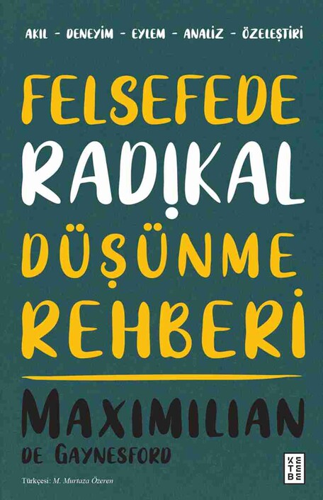 Ketebe Yayınları - Felsefede Radikal Düşünme Rehberi