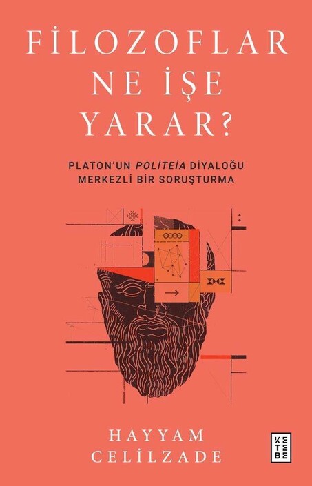 Ketebe Yayınları - Filozoflar Ne İşe Yarar?