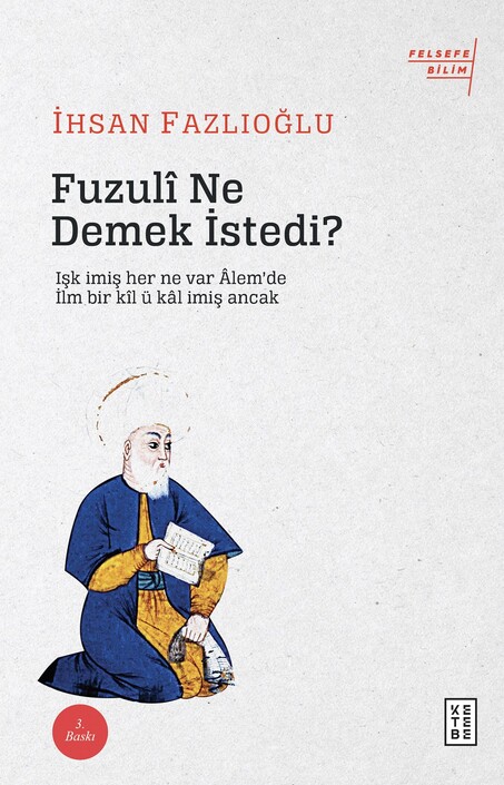 Ketebe Yayınları - Fuzuli Ne Demek İstedı?