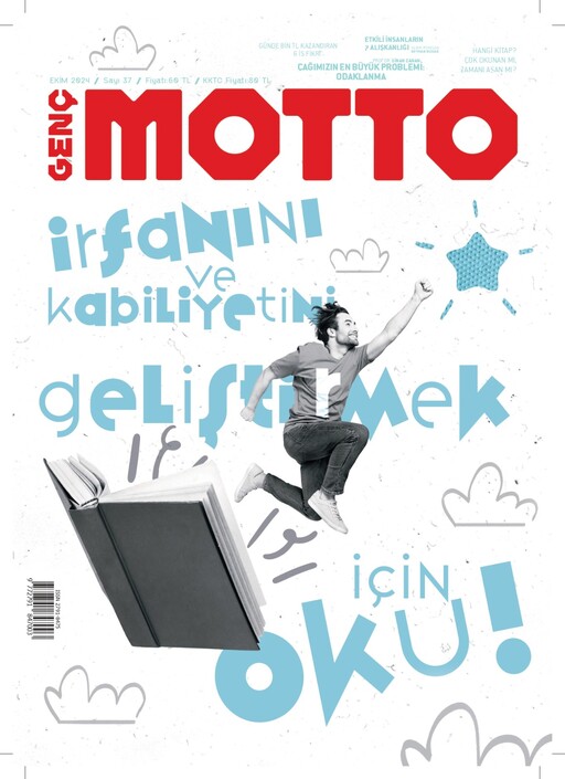 Genç Motto Dergisi - Genç Motto - Ekim 2024 / Sayı 37