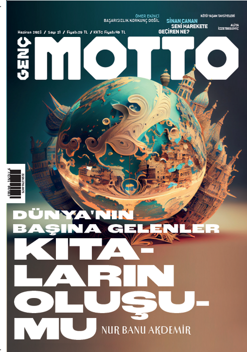Ketebe Dergi - Genç Motto - Haziran 2023 / Sayı 21