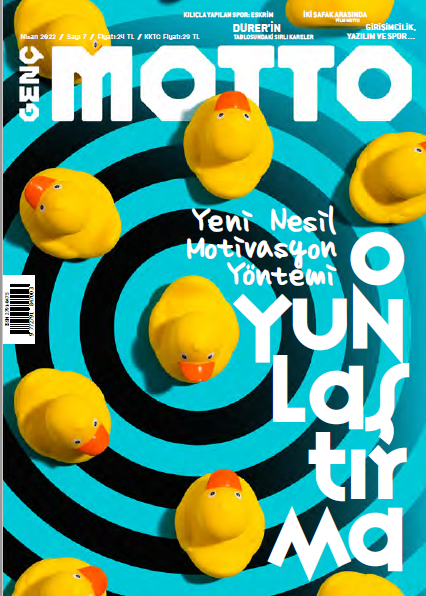 Ketebe Dergi - Genç Motto - Nisan 2022 / Sayı 7