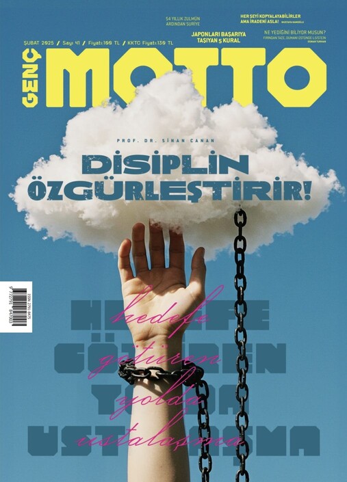 Genç Motto Dergisi - Genç Motto - Şubat 2025 / Sayı 41
