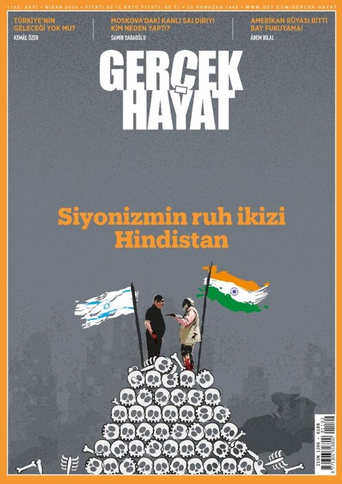 Gerçek Hayat Dergisi - Gerçek Hayat - Nisan 2024 / 1102