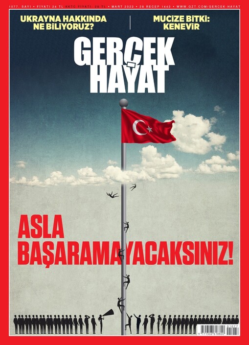 Ketebe Dergi - Gerçek Hayat - Mart 2022 / Sayı 1077