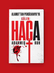 Alamut'tan Pensilvanya'ya - Gülen: Haça Adanmış Ruh (Kitap) - Thumbnail