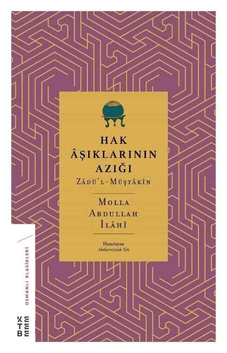 Ketebe Yayınları - Hak Âşıklarının Azığı