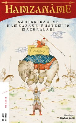 Hamzaname Sahibkıran Ve Hamzazade Rüstem’İn Maceraları Hamzaname Sahibkıran Ve Hamzazade Rüstem’İn Maceraları
