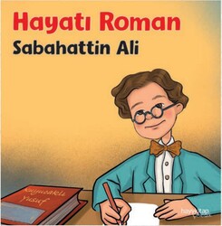 Hayy Çocuk - Hayatı Roman - Sabahattin Ali