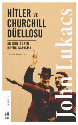 Hitler Ve Churchill Düellosu