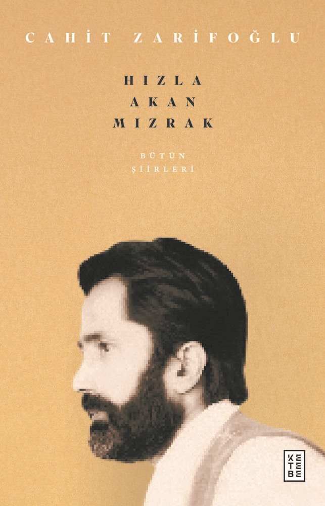 Bütün Şiirleri & Hızla Akan Mızrak
