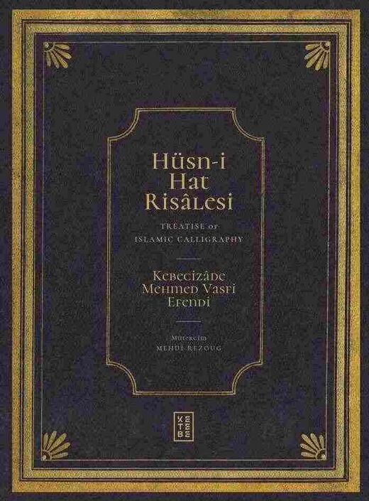 Ketebe Yayınları - Hüsn-i Hat Risâlesi 