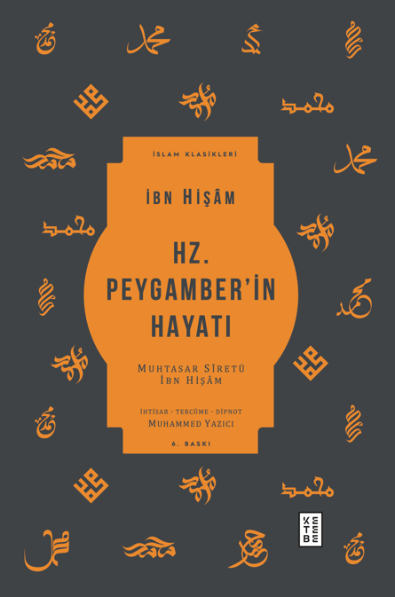 Ketebe Yayıncılık - Hz. Peygamber’in Hayatı