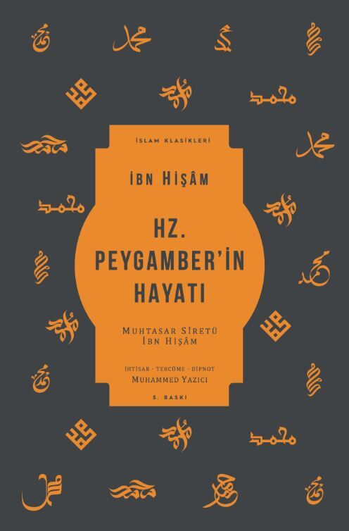 Hz. Peygamber’in Hayatı Hz. Peygamber’in Hayatı