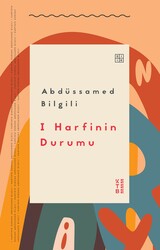 Ketebe Çocuk - I Harfinin Durumu