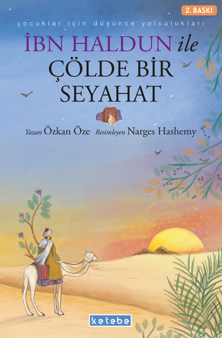 KETEBE ÇOCUK - İbn Haldun ile Çölde Bir Seyahat