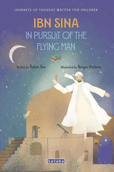 Ketebe Yayınları - Ibn Sina In Pursuit of The Flying Man