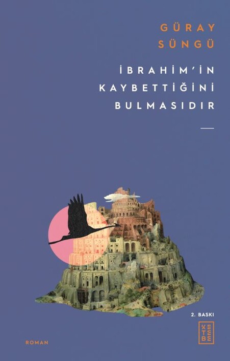 Ketebe Yayınları - İbrahim'in Kaybettiğini Bulmasıdır