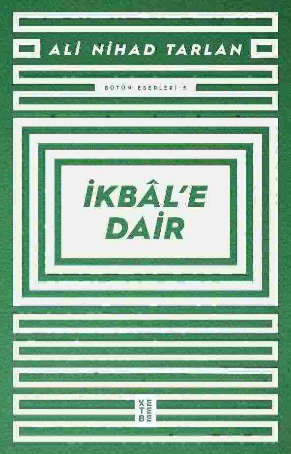 İkbâl’e Dair İkbâl’e Dair