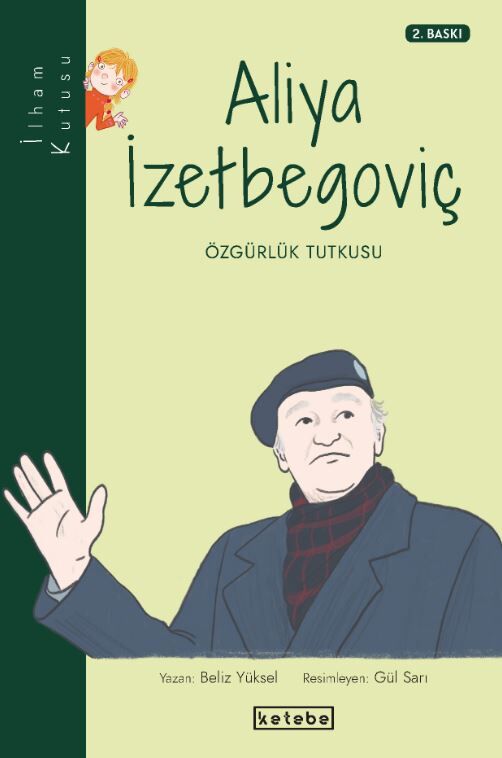 Aliya İzetbegoviç: Özgürlük Tutkusu - İlham Kutusu