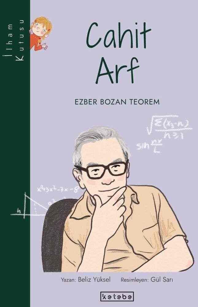 Cahit Arf: Ezber Bozan Teorem - İlham Kutusu