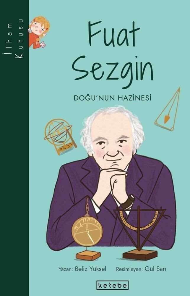 Fuat Sezgin: Doğu'nun Hazinesi - İlham Kutusu