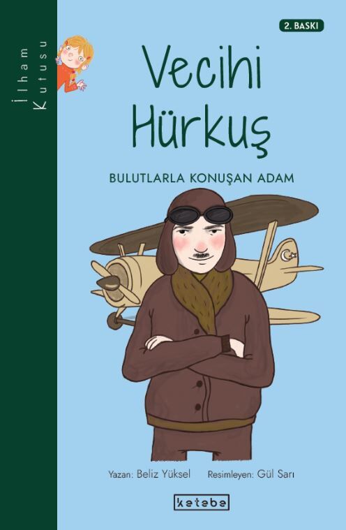 Vecihi Hürkuş: Bulutlarla Konuşan Adam - İlham Kutusu