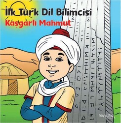 Hayy Çocuk - İlk Türk Dil Bilimcisi - Kaşgarlı Mahmud