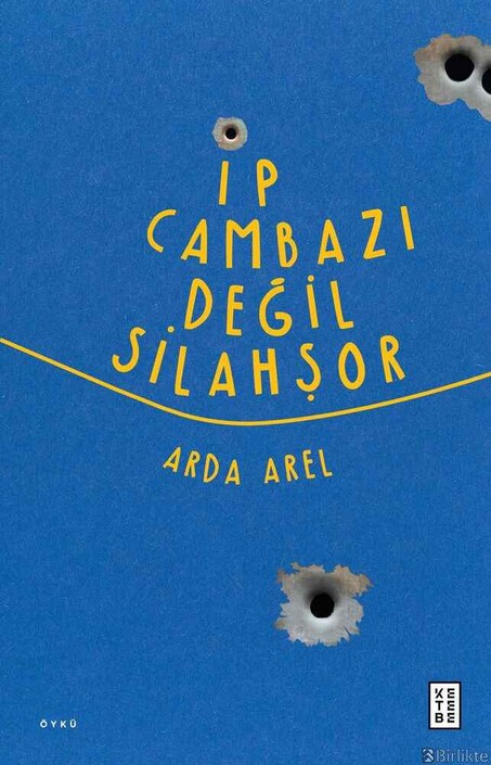 Ketebe Yayınları - İp Cambazı Değil Silahşör