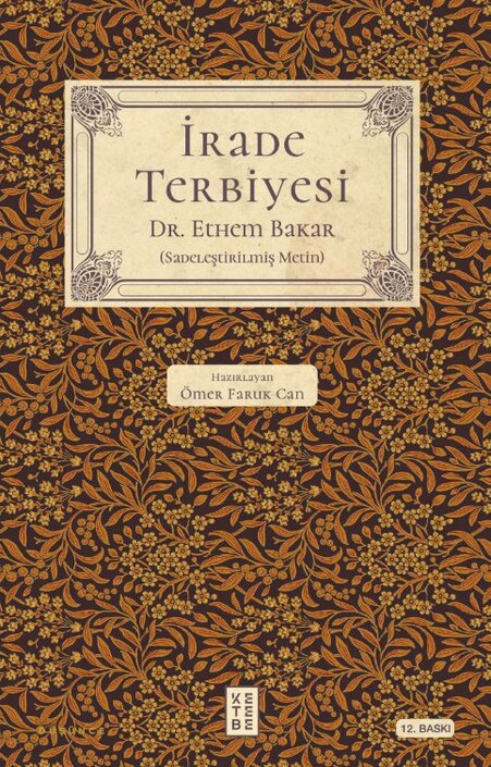 Ketebe Yayınları - İrade Terbiyesi