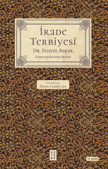 Ketebe Yayınları - İrade Terbiyesi