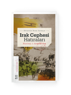 Irak Cephesi Hatıraları (CİLTLİ)