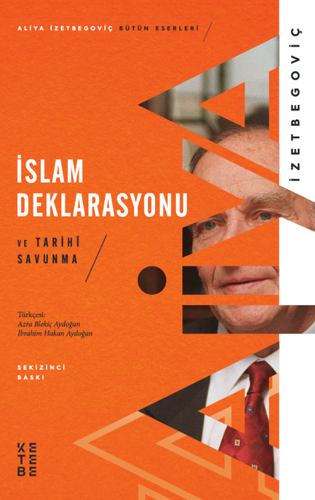Ketebe Yayınları - İslam Deklarasyonu Ve Tarihi Savunma