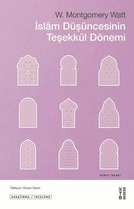Ketebe Yayınları - İslam Düşüncesinin Teşekkül Dönemi