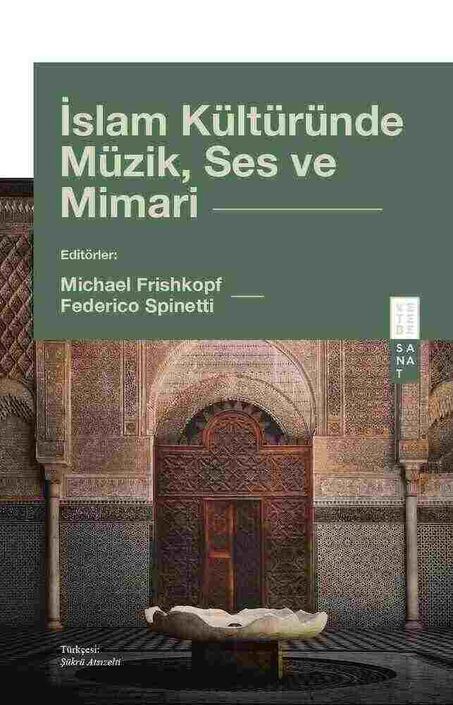 Ketebe Yayınları - İslam Kültüründe Müzik, Ses ve Mimari