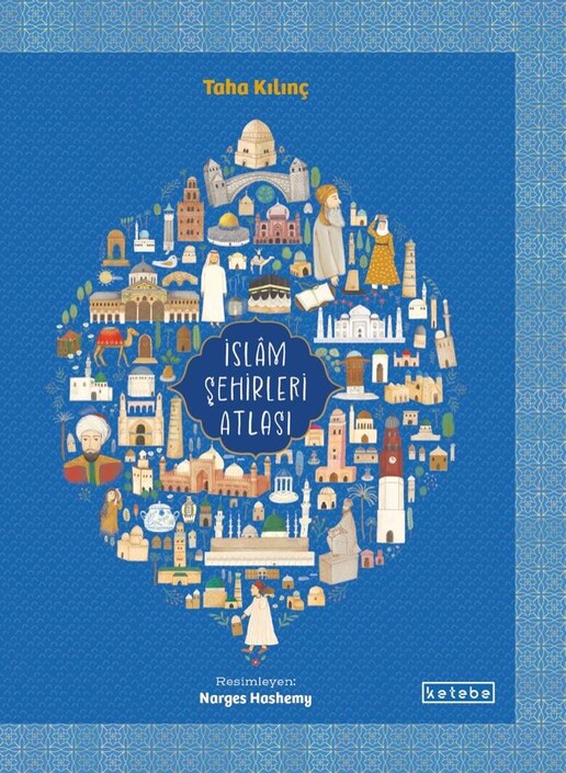 KETEBE ÇOCUK - İslam Şehirleri Atlası