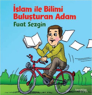 İslamla Bilimi Buluşturan Adam - Fuat Sezgin