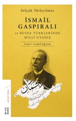 Ketebe Yayınları - İsmail Gaspıralı Ve Rusya Türklerinde Millî Uyanış