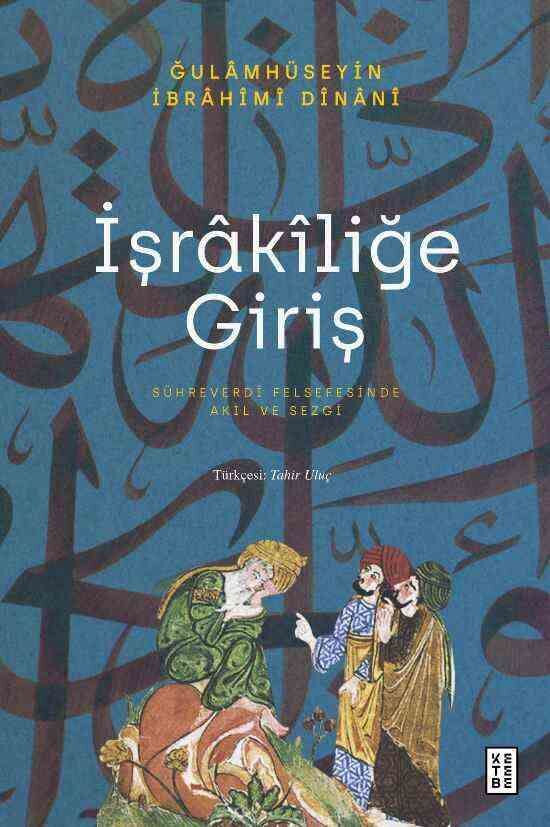 İşrâkîliğe Giriş İşrâkîliğe Giriş