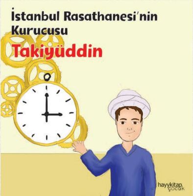İstanbul Rasathanesi’Nin Kurucusu - Takiyüddin