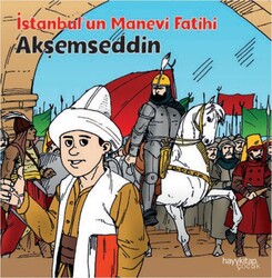 Hayy Çocuk - İstanbul’Un Manevi Fatihi - Akşemseddin