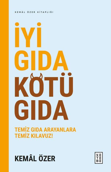 Ketebe Yayıncılık - İyi Gıda Kötü Gıda