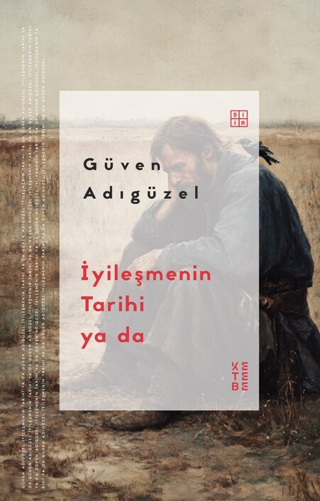 Ketebe Yayınları - İyileşmenin Tarihi ya da