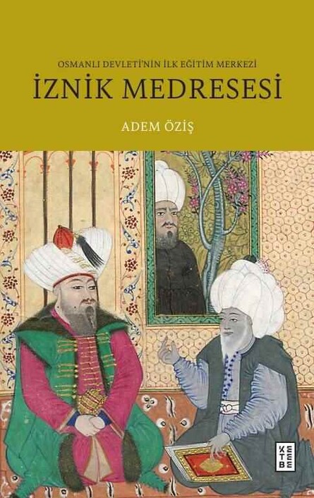 Ketebe Yayınları - İznik Medresesi