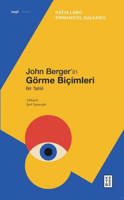 John Berger'İn Görme Biçimleri John Berger'İn Görme Biçimleri