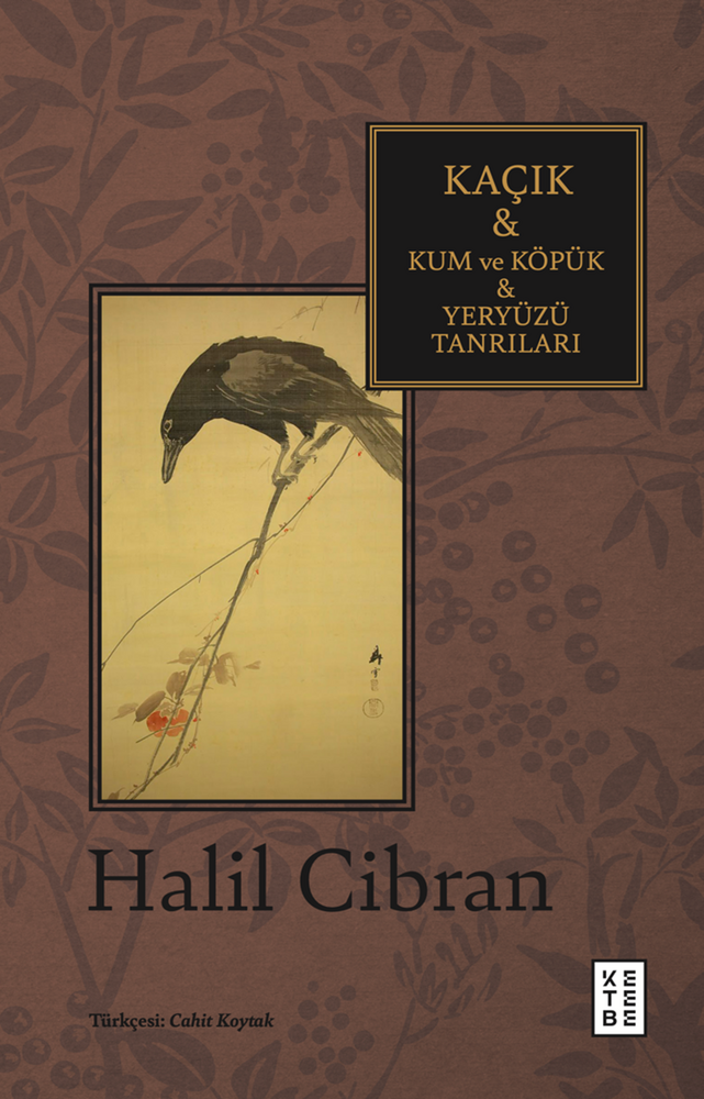 Kaçık & Kum ve Köpük & Yeryüzü Tanrıları