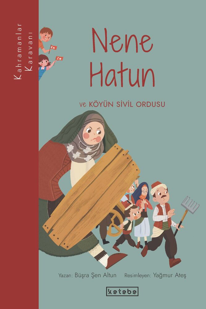 Kahramanlar Karavanı-Nene Hatun