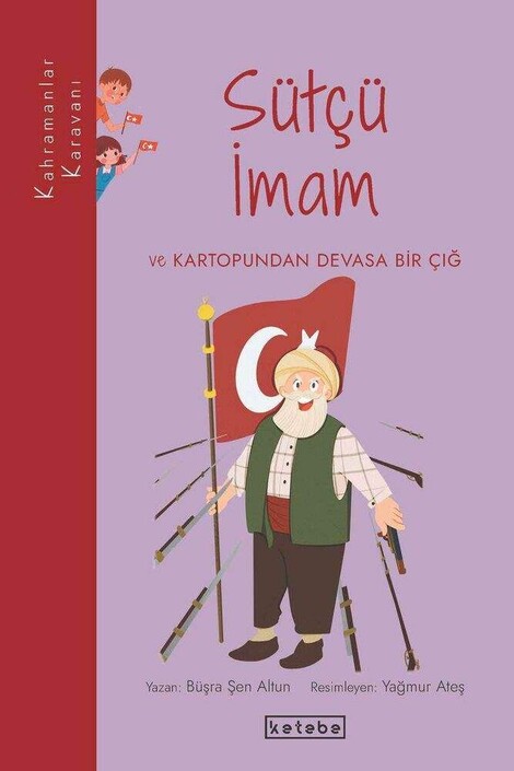 KETEBE ÇOCUK - Sütçü İmam ve Kartopundan Devasa Bir Çığ	 - Kahramanlar Karavanı