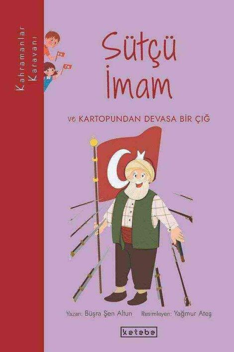 KETEBE ÇOCUK - Sütçü İmam ve Kartopundan Devasa Bir Çığ	 - Kahramanlar Karavanı