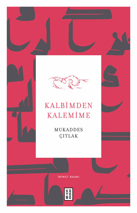 Ketebe Yayınları - Kalbimden Kalemime